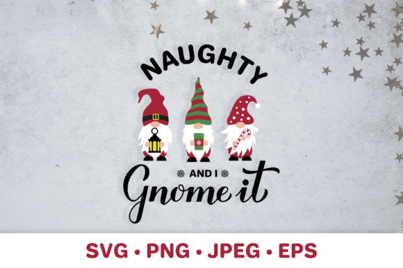Naughty and I Gnome It. Funny Christmas Illustrations